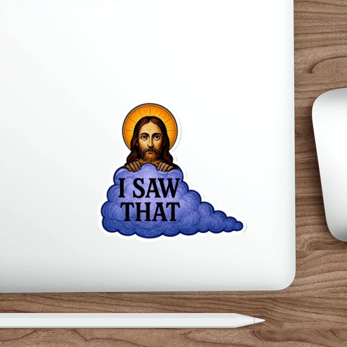 “I Saw That” Jesus Die-Cut Sticker – Humorous Religious Meme Vinyl Decal for Laptops, Water Bottles & More - The Patriots .co