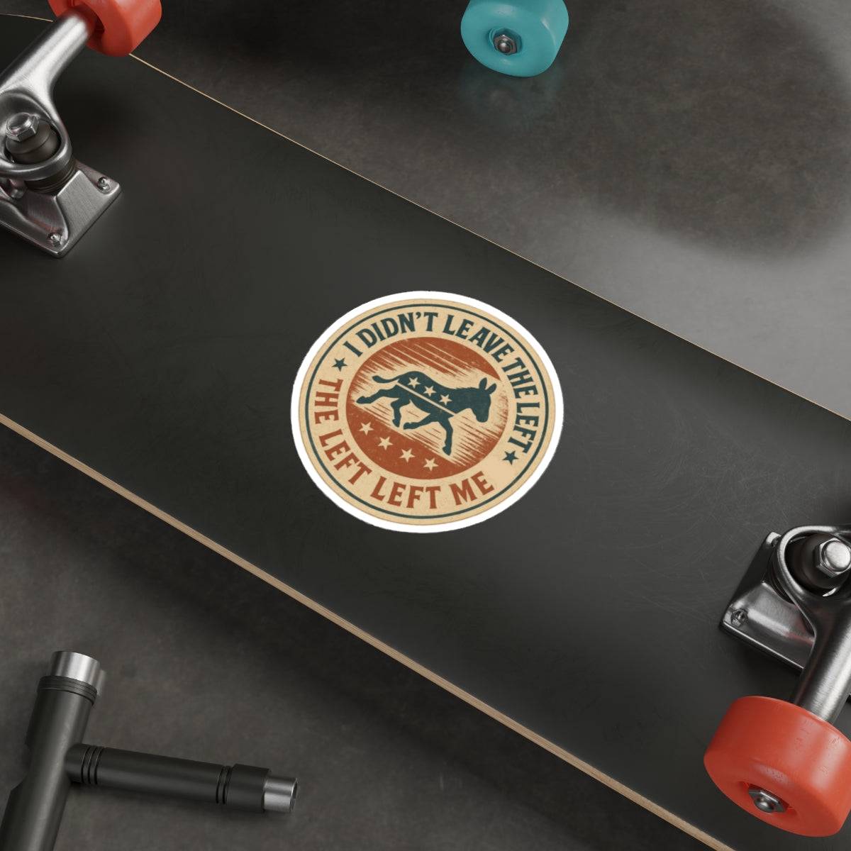 “I Didn’t Leave The Left” Patriotic Die-Cut Sticker – Bold Political Statement for Laptops, Water Bottles & More - The Patriots .co