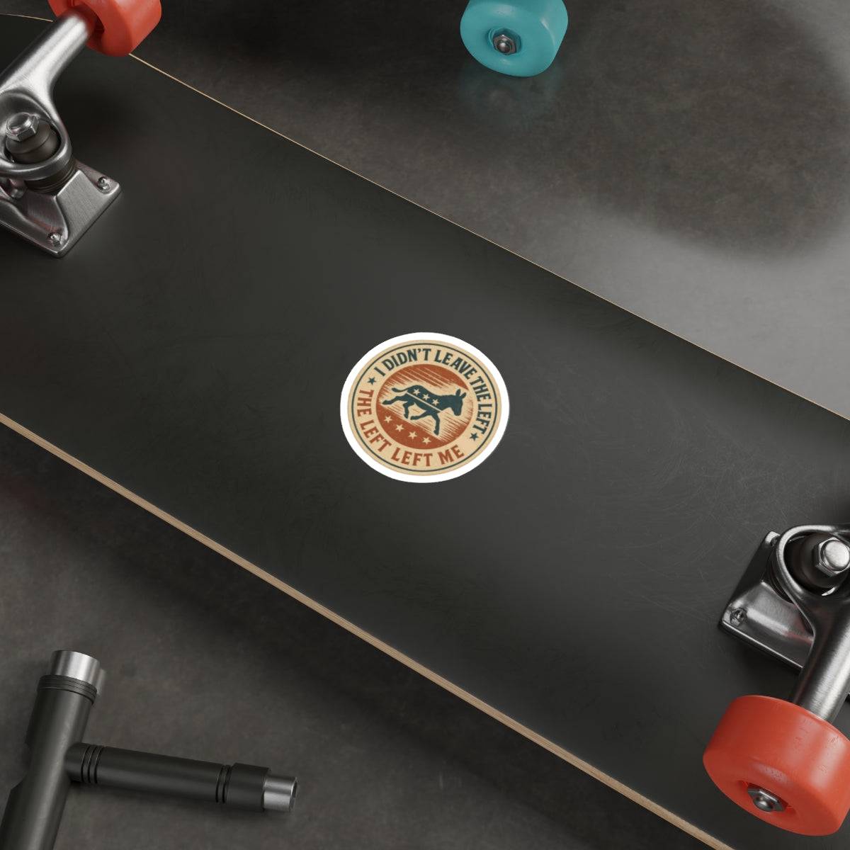 “I Didn’t Leave The Left” Patriotic Die-Cut Sticker – Bold Political Statement for Laptops, Water Bottles & More - The Patriots .co