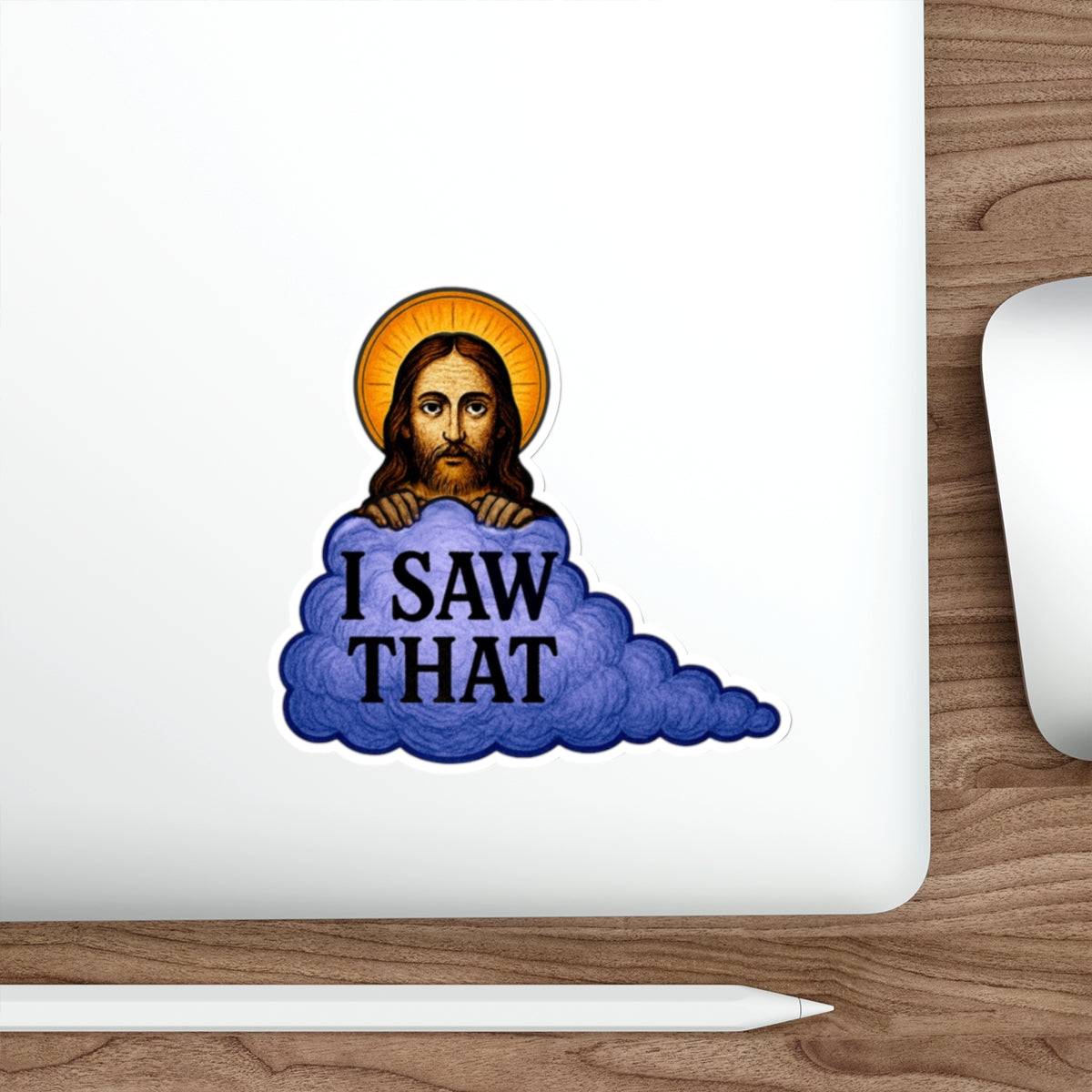 “I Saw That” Jesus Die-Cut Sticker – Humorous Religious Meme Vinyl Decal for Laptops, Water Bottles & More - The Patriots .co