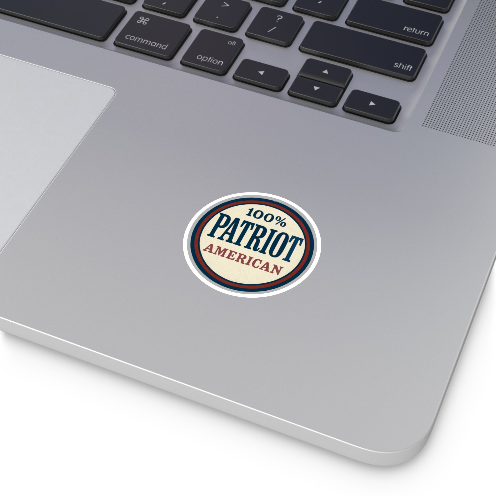 100% Patriot American Round Sticker – Durable Vinyl Decal for Indoor & Outdoor Use - The Patriots .co