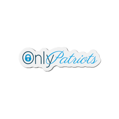 Only Patriots Die-Cut Magnet – Bold Vinyl Magnet for Fridge, Locker & More - The Patriots .co