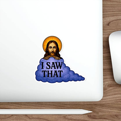 “I Saw That” Jesus Die-Cut Sticker – Humorous Religious Meme Vinyl Decal for Laptops, Water Bottles & More - The Patriots .co