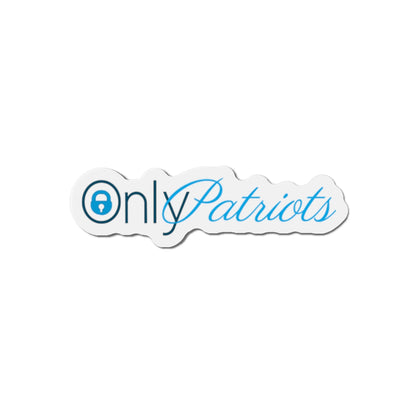 Only Patriots Die-Cut Magnet – Bold Vinyl Magnet for Fridge, Locker & More - The Patriots .co