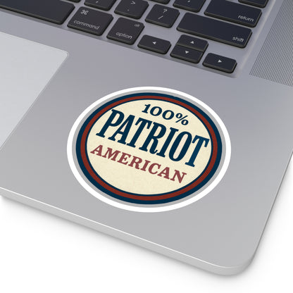 100% Patriot American Round Sticker – Durable Vinyl Decal for Indoor & Outdoor Use - The Patriots .co