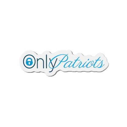 Only Patriots Die-Cut Magnet – Bold Vinyl Magnet for Fridge, Locker & More - The Patriots .co
