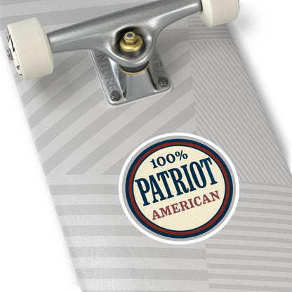 100% Patriot American Round Sticker – Durable Vinyl Decal for Indoor & Outdoor Use - The Patriots .co